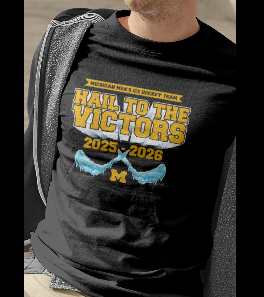 Michigan Wolverines Ice Hockey Hail To The Victors 2025 2026 T-Shirt