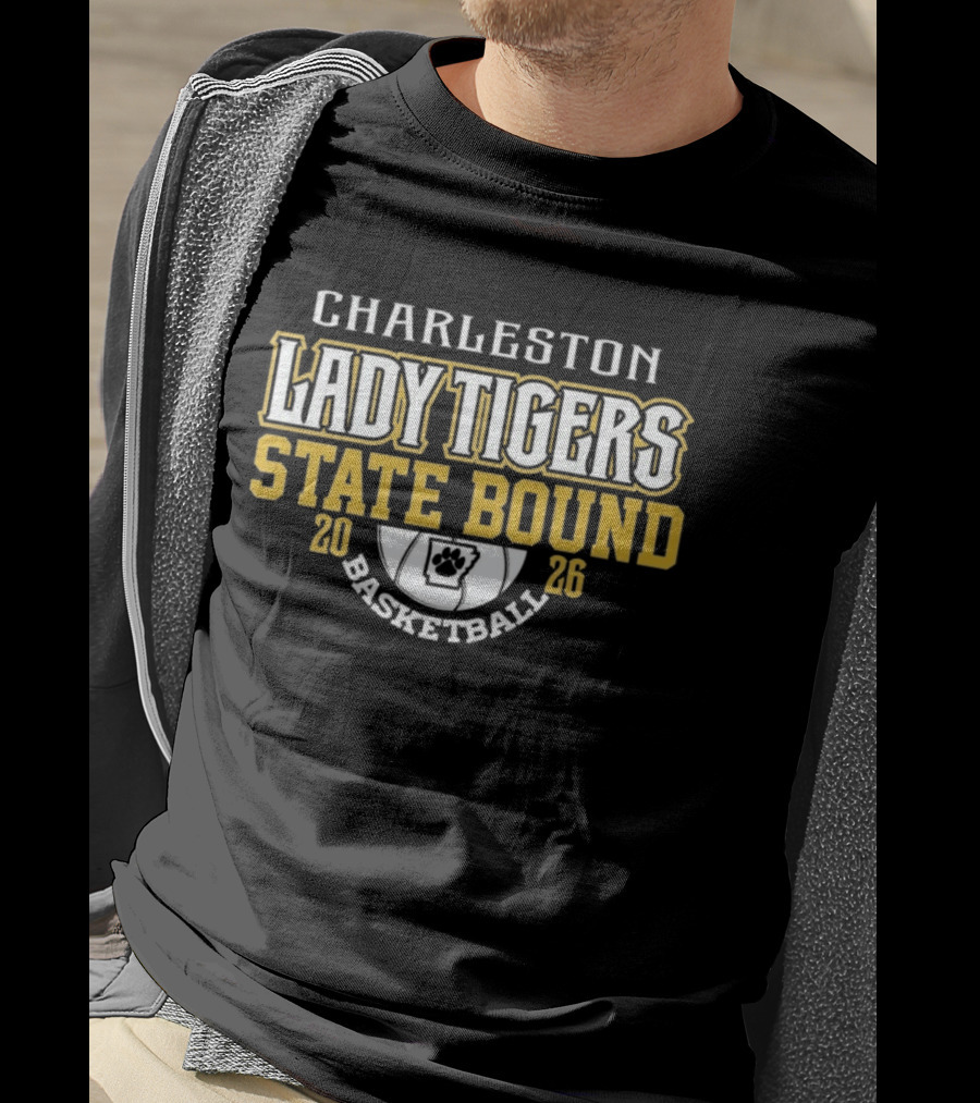 Charleston Lady Tigers 2026 State Bound Basketball Team T-Shirt
