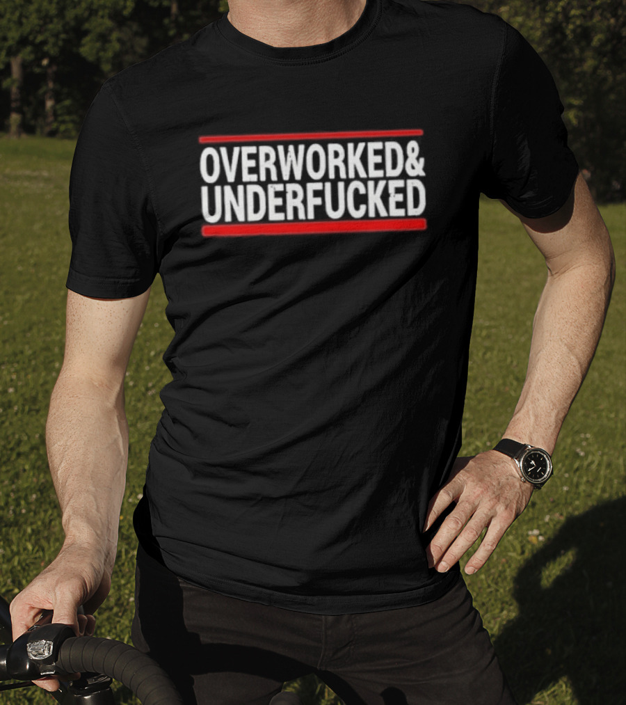 Overworked Underfucked 2026 Bold Red Lines White T-Shirt