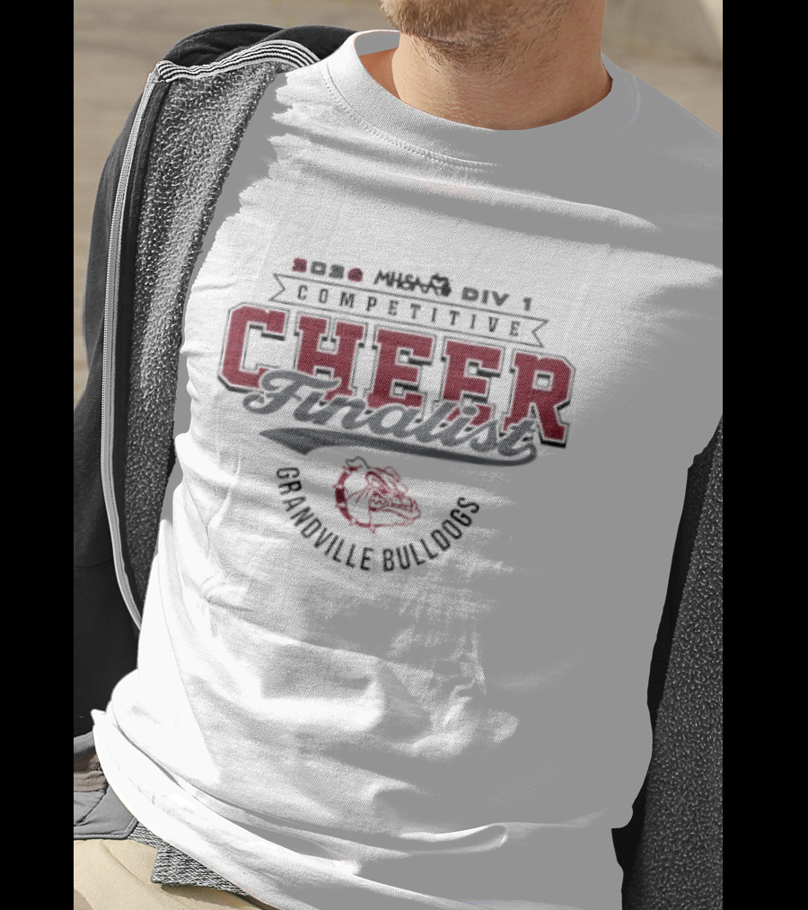 2026 MHSAA Div 1 Competitive Cheer Finalist Grandville Bulldogs T-Shirt