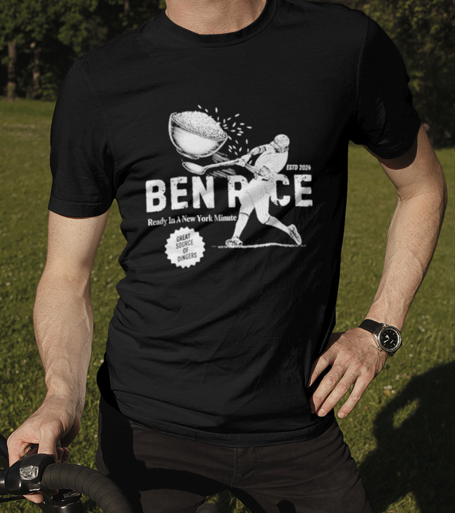 Ben Rice Ready In A New York Minute Yankees Dingers T-Shirt