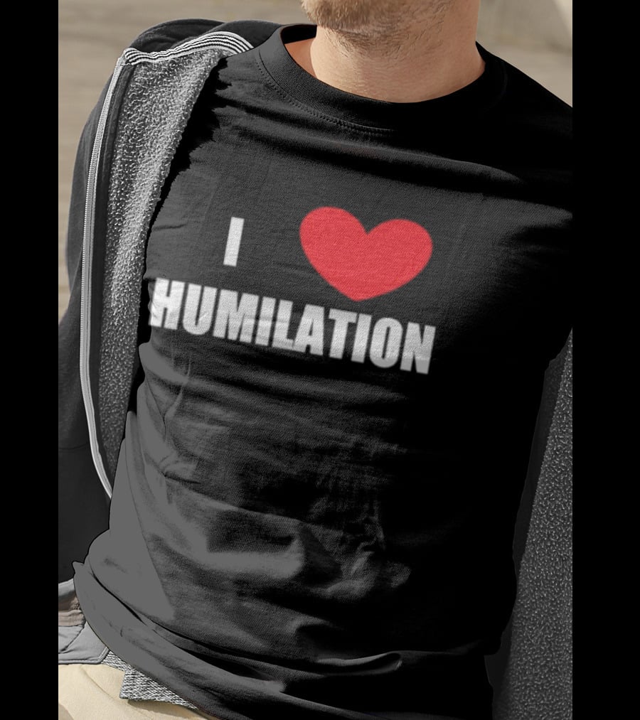 I Heart Humiliation T-Shirt