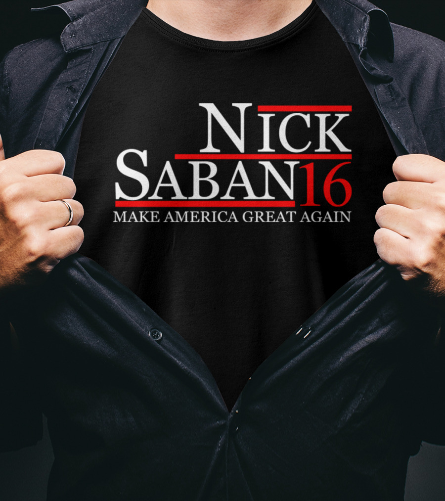 Nick Saban 16 Make America Great Again T-Shirt
