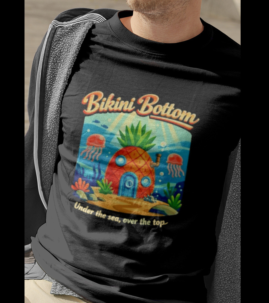 Bikini Bottom Pineapple House Under The Sea Over The Top T-Shirt