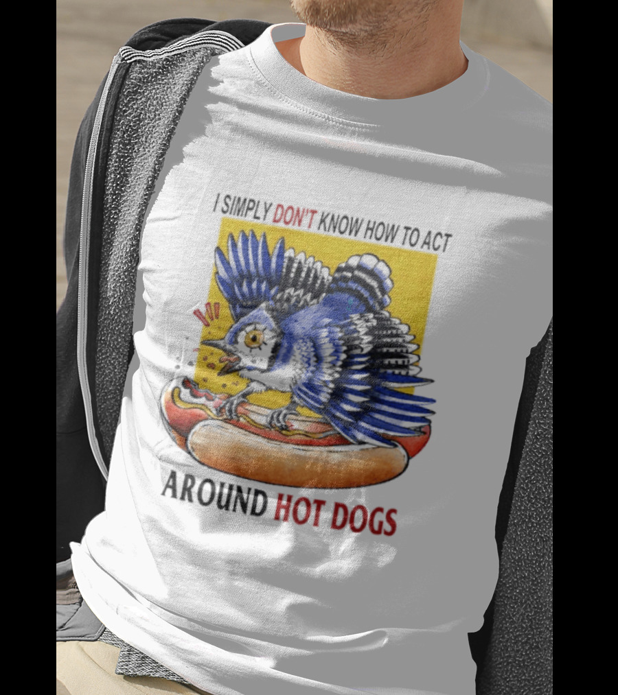 I Simply Don't Know How To Act Around Hot Dogs Bird Eating Hot Dog Image T-Shirt