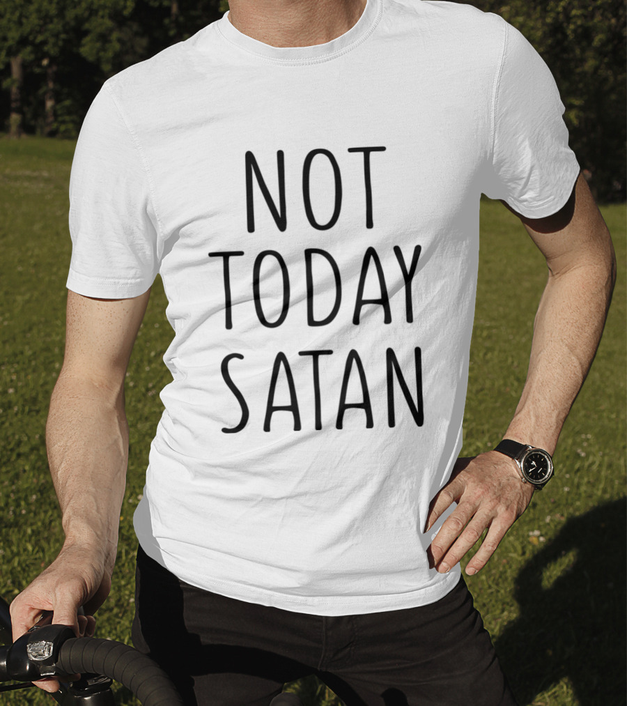 Not Today Satan Candace Cameron T-Shirt
