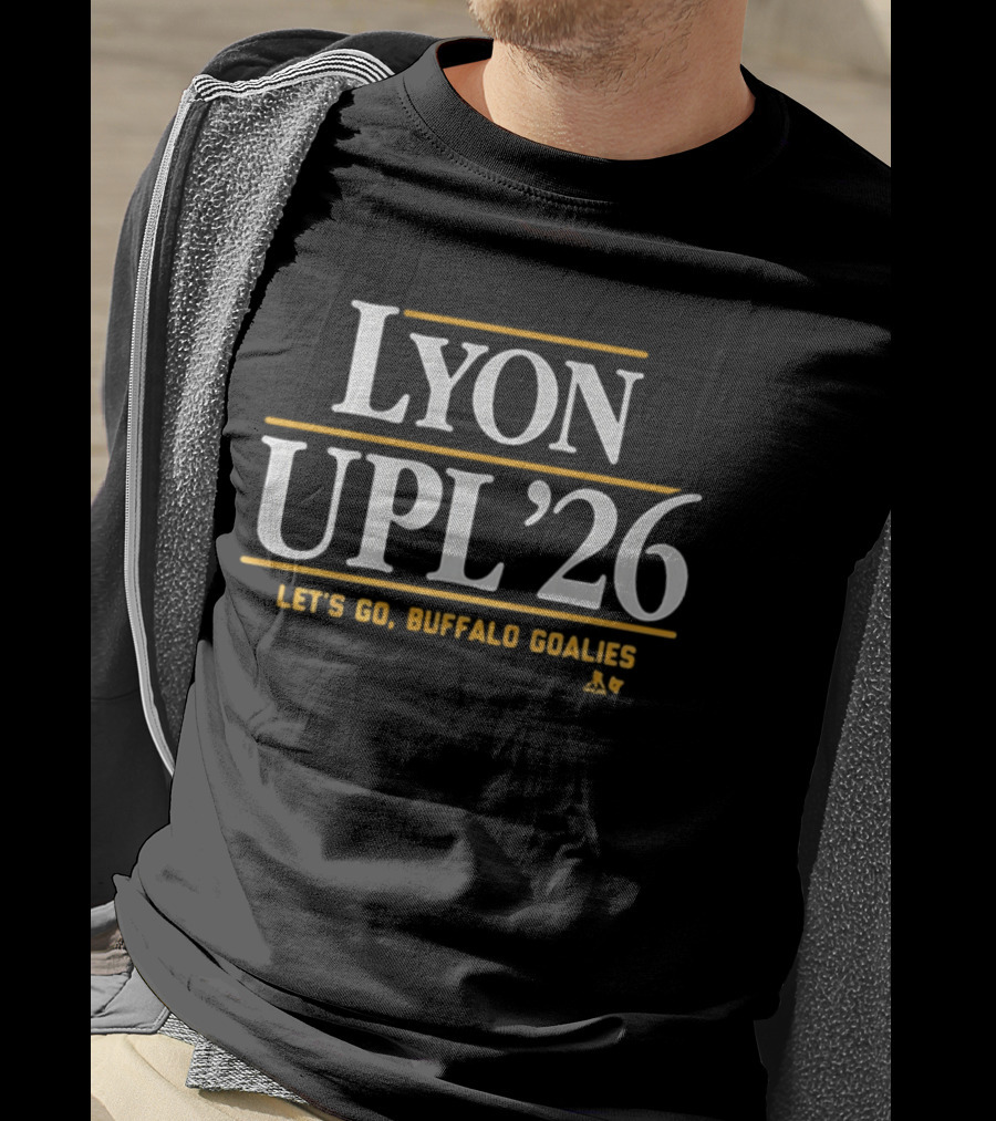 Lyon UPL '26 Let's Go Buffalo Goalies T-Shirt