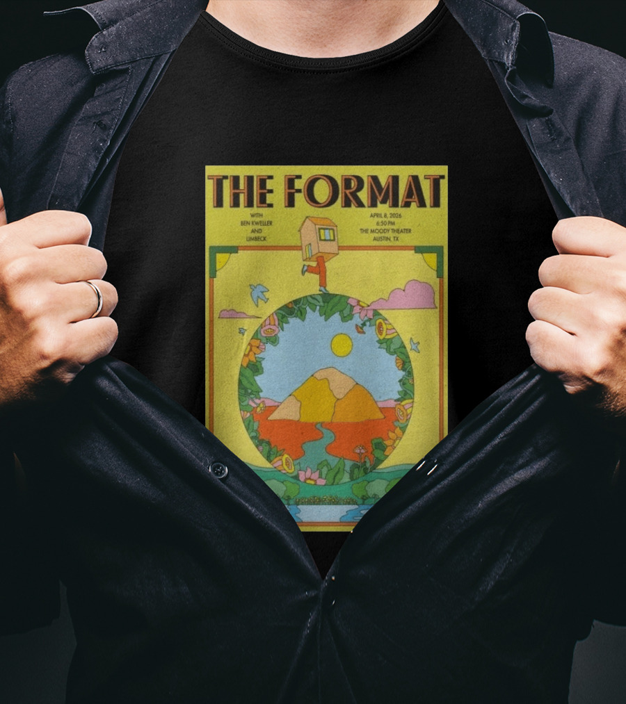 The Format Concert Tour April 8 2026 The Moody Theater Austin TX With Ben Kweller And Limbeck T-Shirt