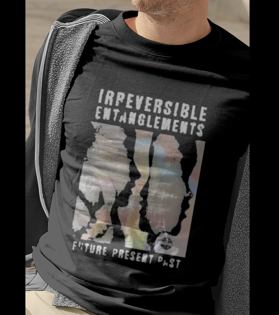 Irreversible Entanglements Future Present Past Verve Records T-Shirt