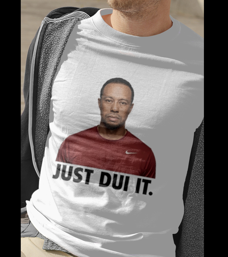 Just DUI It Tiger Woods Red Nike Swoosh Meme T-Shirt