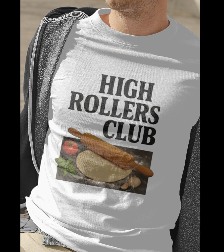 High Rollers Club Sebastian Maniscalco Cooking Pizza Rolling Pin T-Shirt