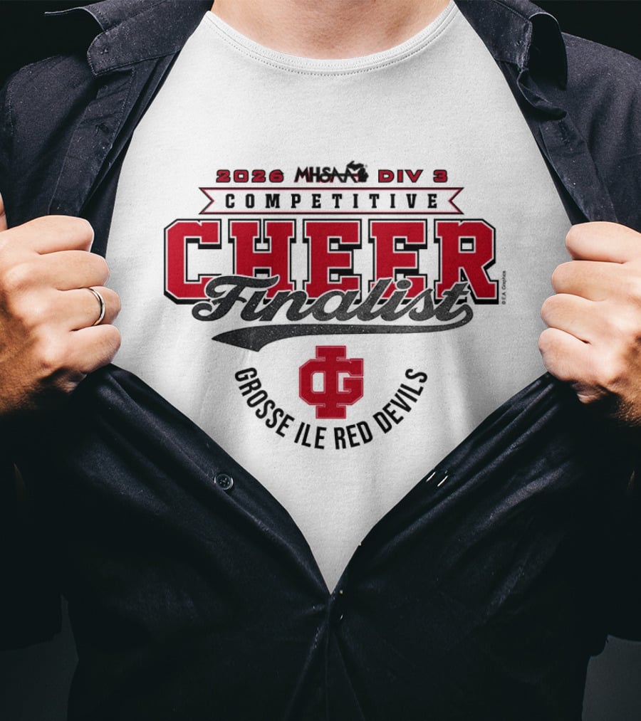 2026 MHSAA Div 3 Competitive Cheer Finalist Grosse Ile Red Devils T-Shirt