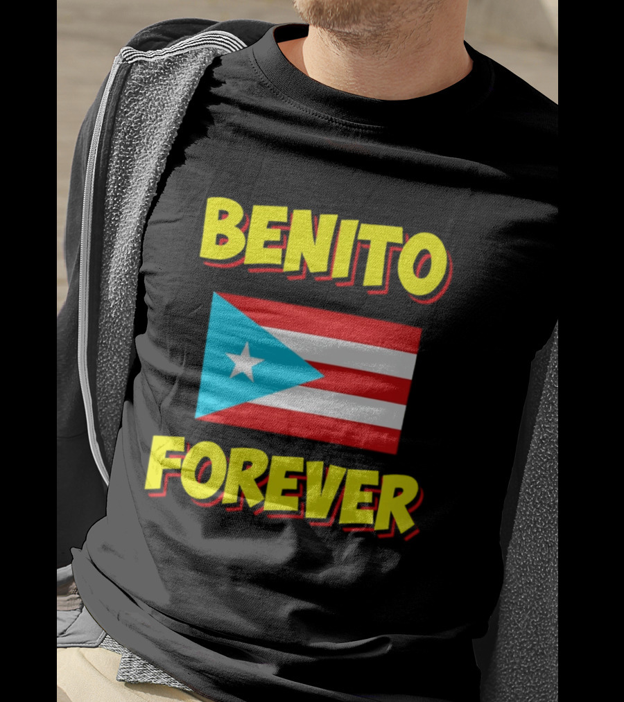 Benito Forever Puerto Rican Flag T-Shirt