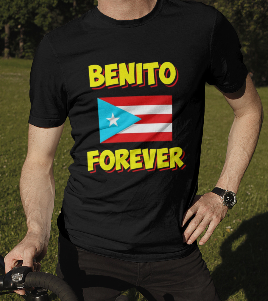 Benito Forever Puerto Rican Flag T-Shirt
