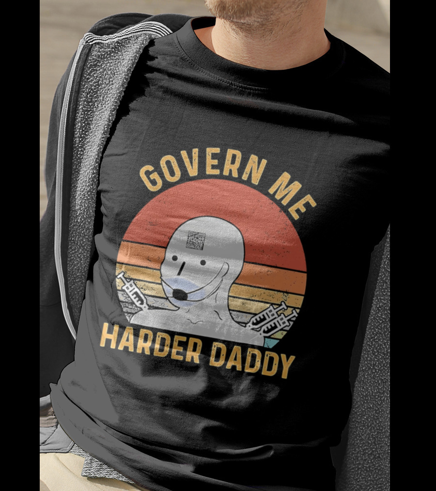 Govern Me Harder Daddy Masked Figure With Syringes T-Shirt