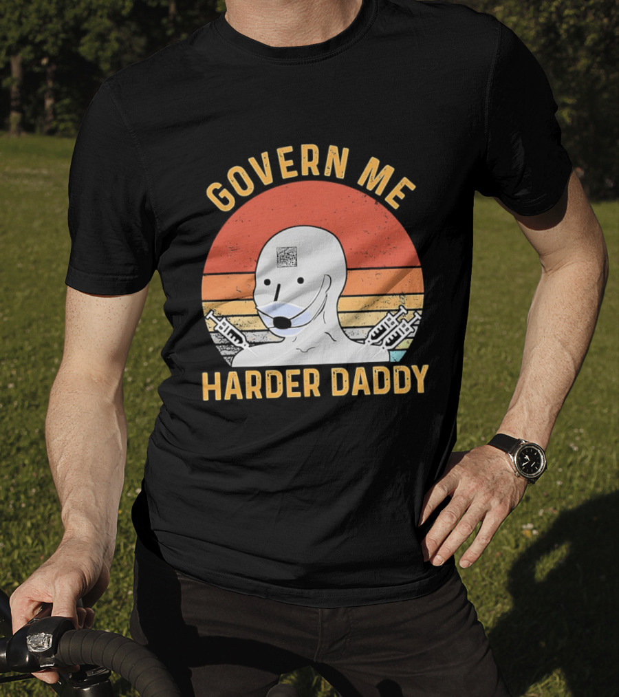 Govern Me Harder Daddy Masked Figure With Syringes T-Shirt