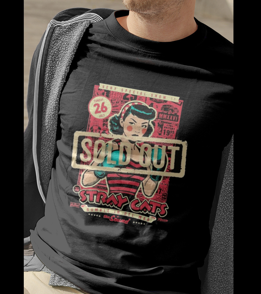 Very Special Show Stray Cats Sold Out Rumble In Del Mar July 26 The Sound T-Shirt