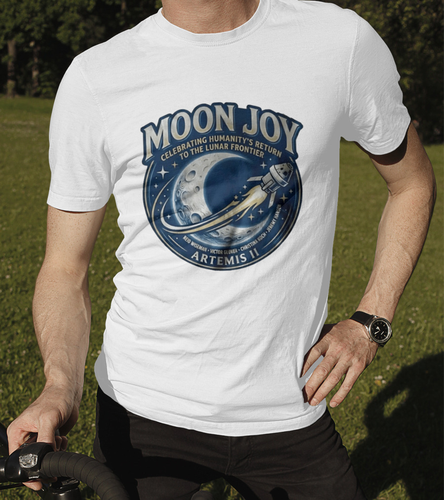 Artemis II Moon Joy Celebrating Humanity's Return To The Lunar Frontier Reid Wiseman Victor Glover Christina Koch Jeremy Hansen T-Shirt