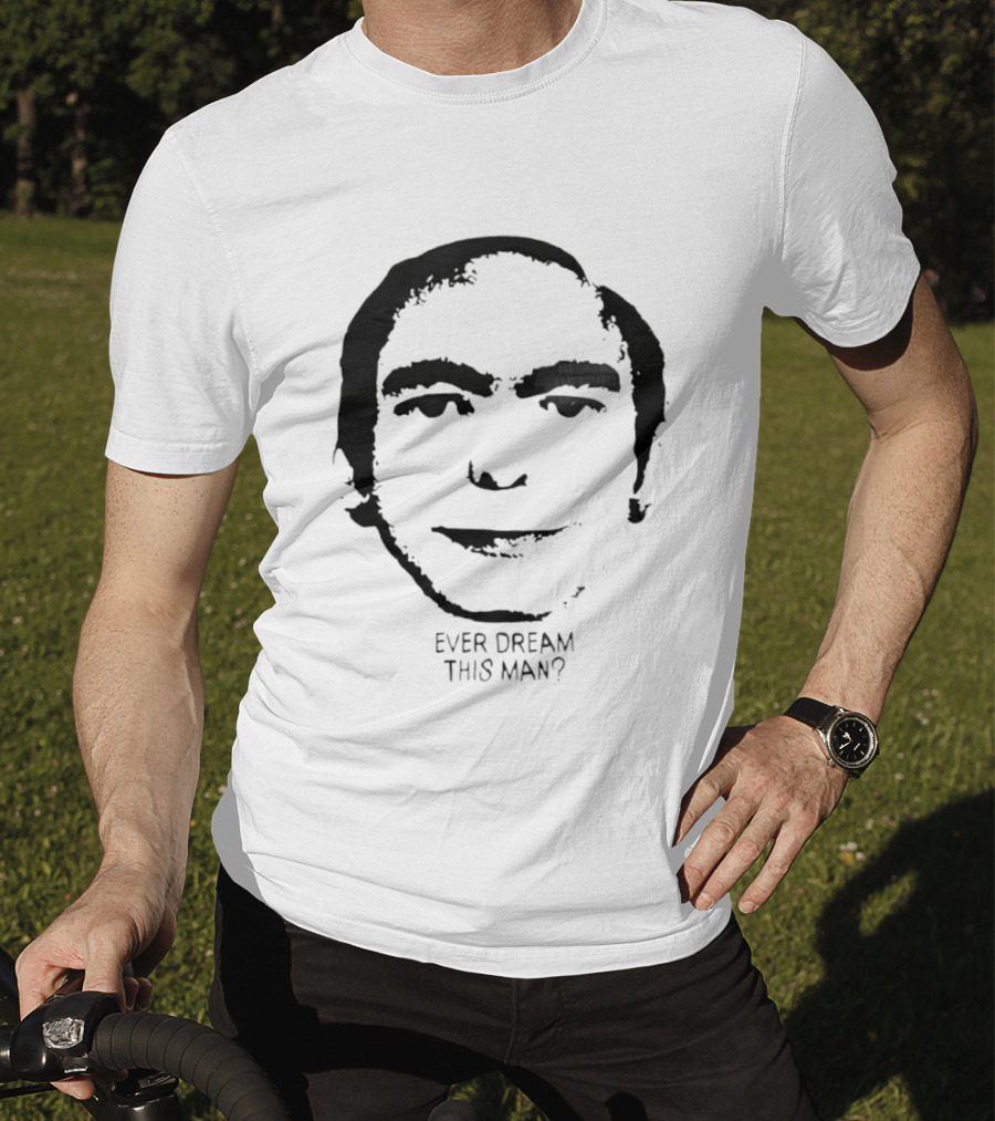 Ever Dream This Man Mystery Face Image T-Shirt