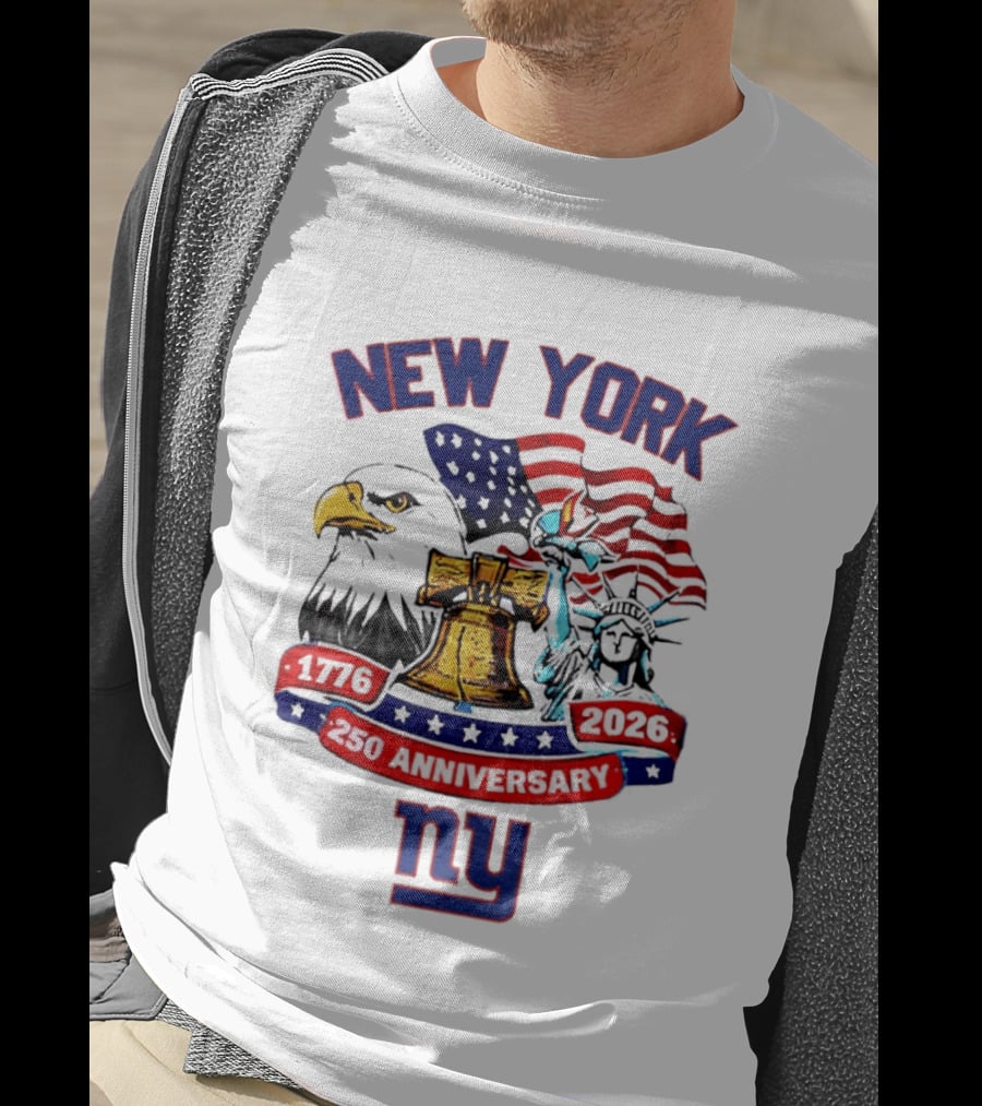New York Liberty Bell Eagle American Flag 250th Anniversary 1776 2026 NY Giants T-Shirt