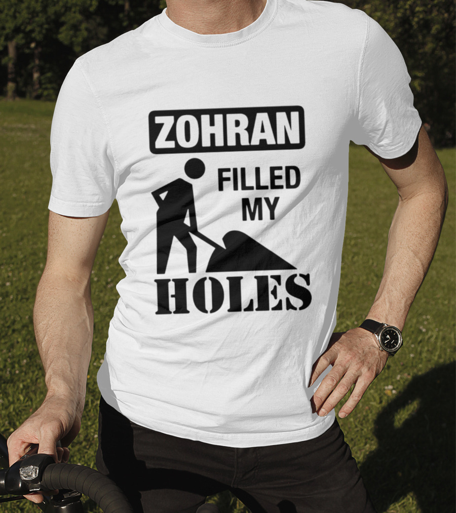Zohran Filled My Holes T-Shirt