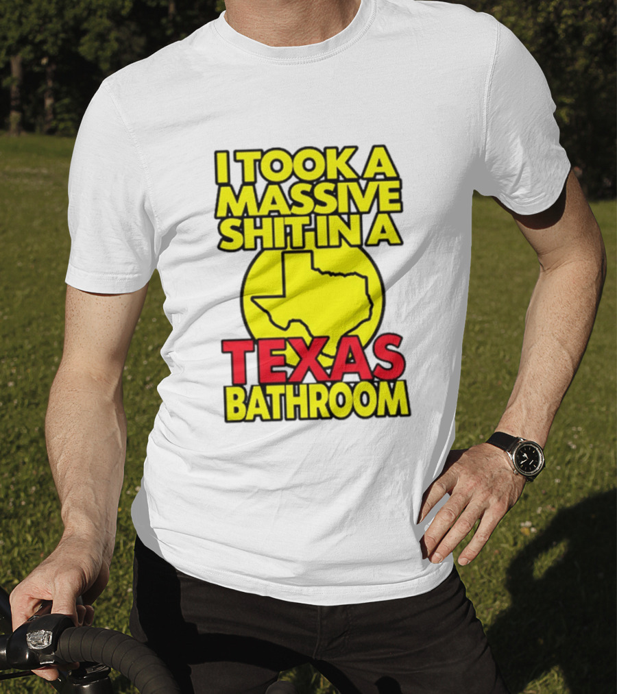 I Took A Massive Shit In A Texas Bathroom Yellow Texas Map T-Shirt