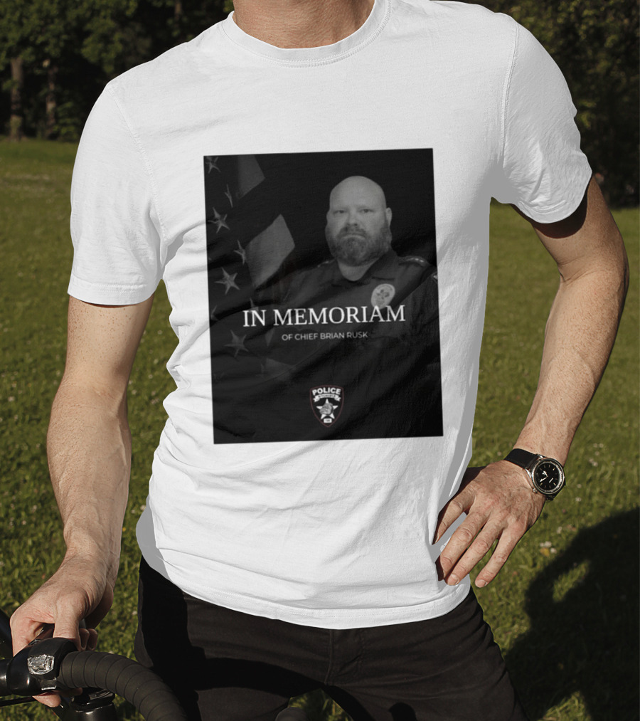In Memoriam Of Chief Brian Rusk Police Service Honor American Flag T-Shirt