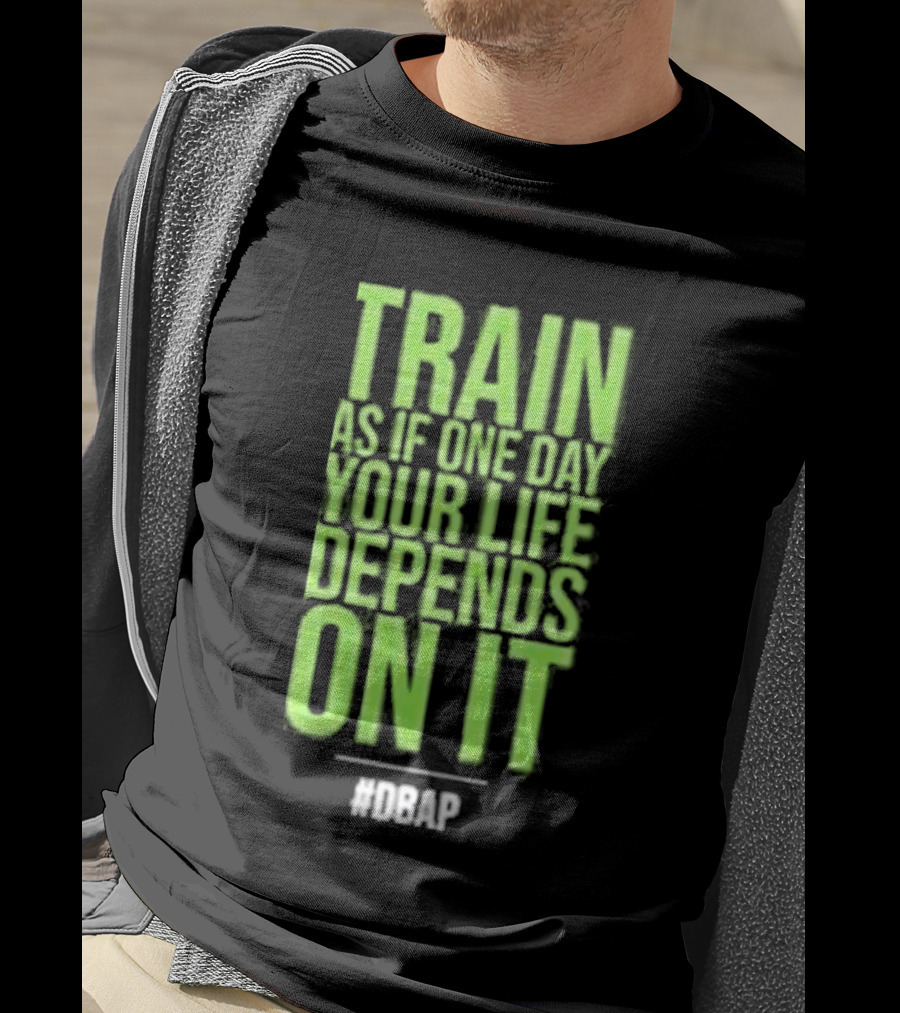 Barbarian Fitness Bailey Schober Fitness Fitted Train As If One Day Your Life Depends On It #BCAP T-Shirt