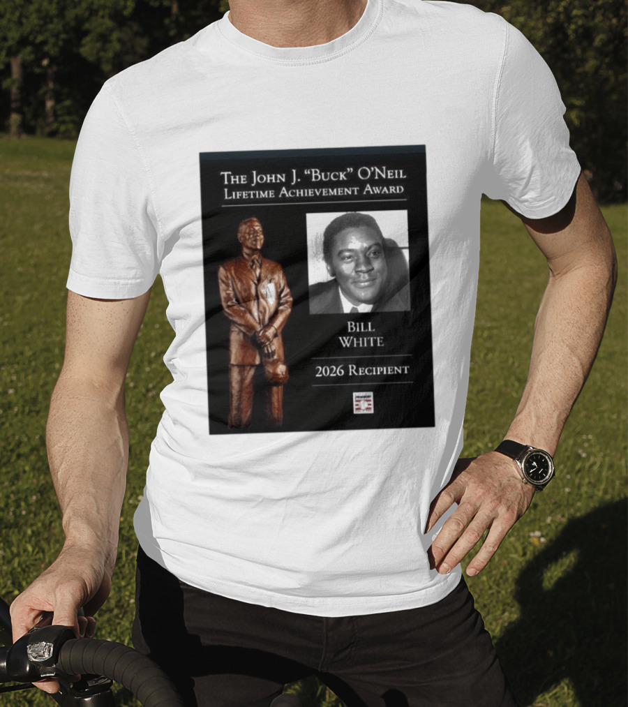 The John J. Buck O'Neil Lifetime Achievement Award Bill White 2026 Recipient National Baseball Hall Of Fame T-Shirt