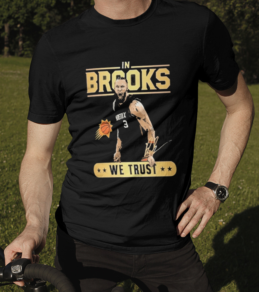 In Brooks We Trust Basketball 3 T-Shirt