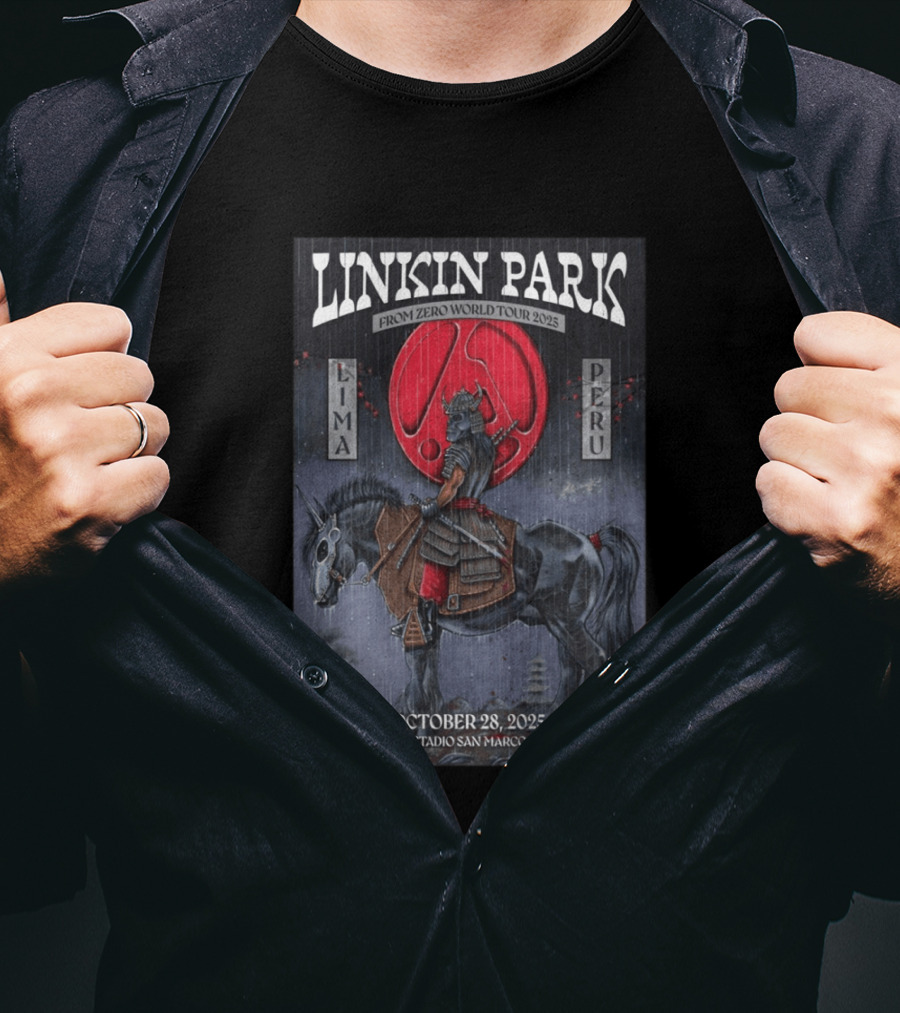 Linkin Park From Zero World Tour 2025 Lima Peru Estadio San Marcos October 28 Samurai Warrior On Horse With Red Moon T-Shirt