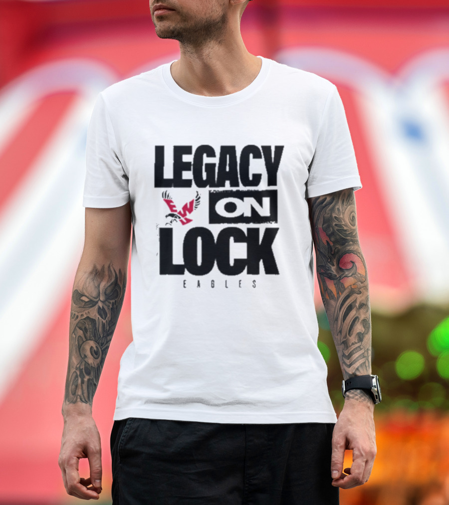Eastern Washington Eagles Legacy On Lock Basketball T-Shirt