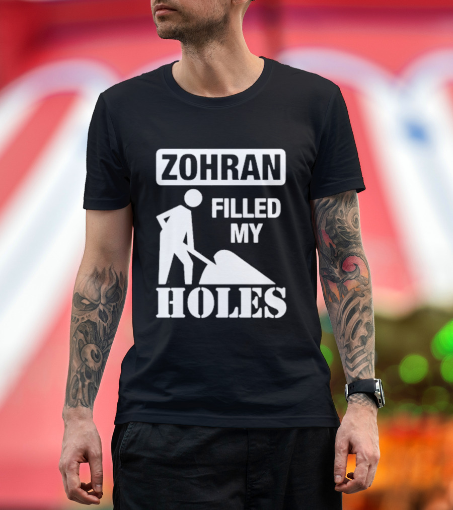 Zohra Filled My Holes T-Shirt
