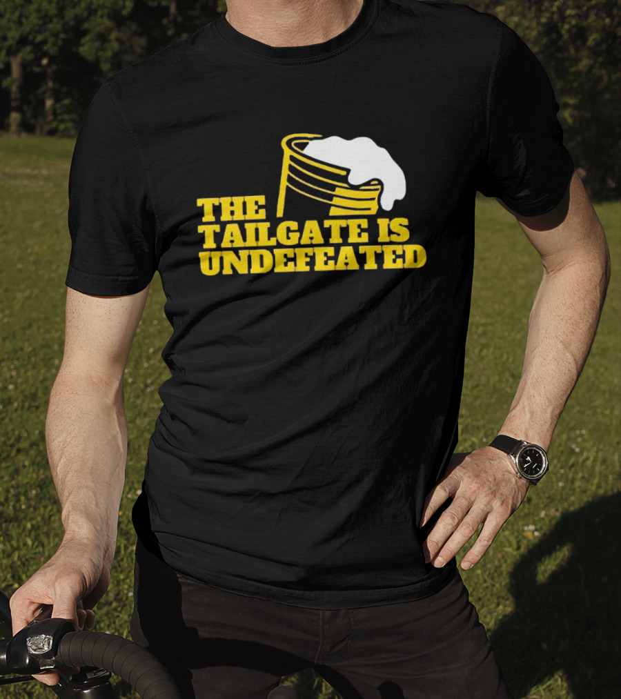 The Tailgate Is Undefeated Michigan Wolverines Football T-Shirt