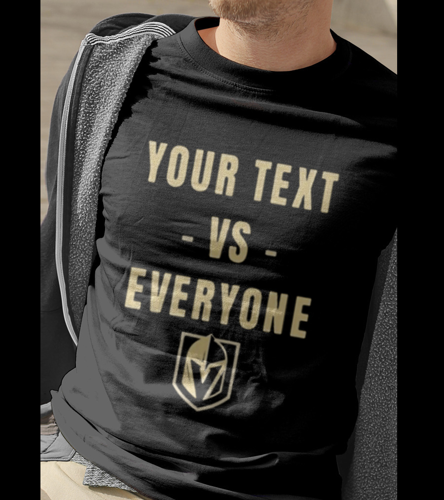 Your Text Vs Everyone Vegas Knight T-Shirt
