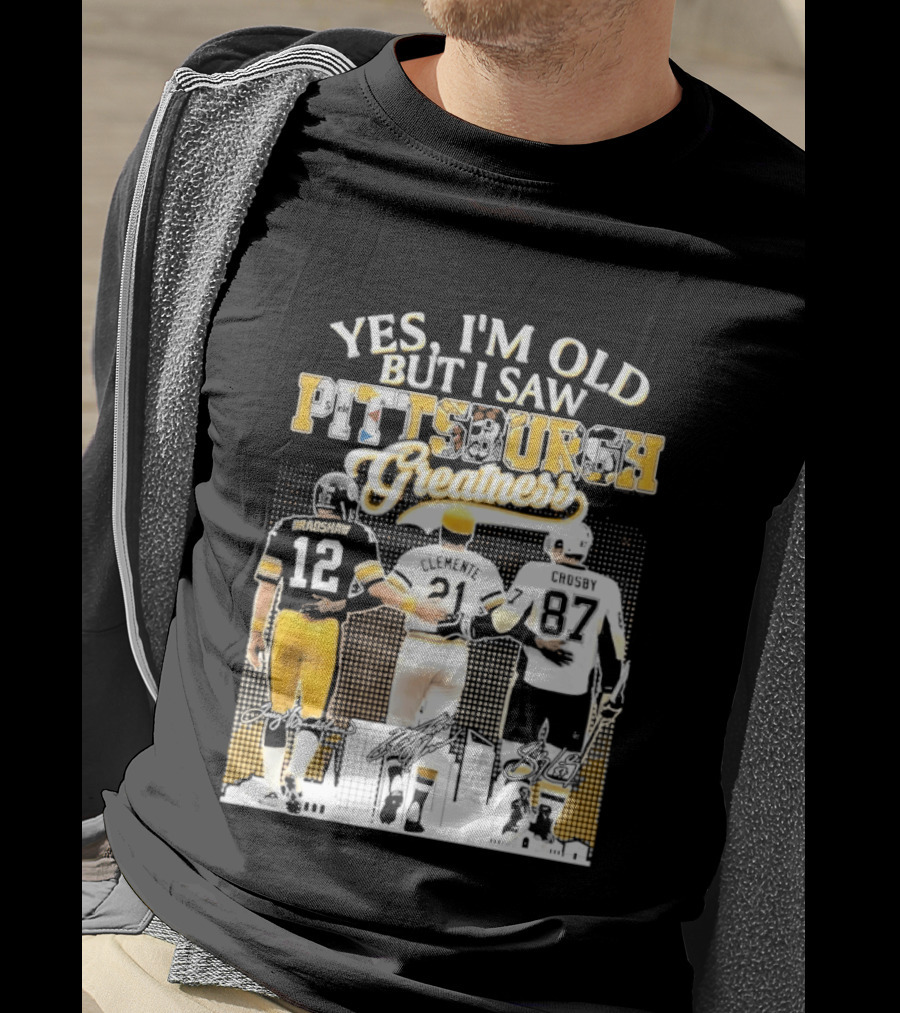 Yes I'm Old But I Saw Pittsburgh Greatness Football Legends 12 82 87 Vintage Players T-Shirt