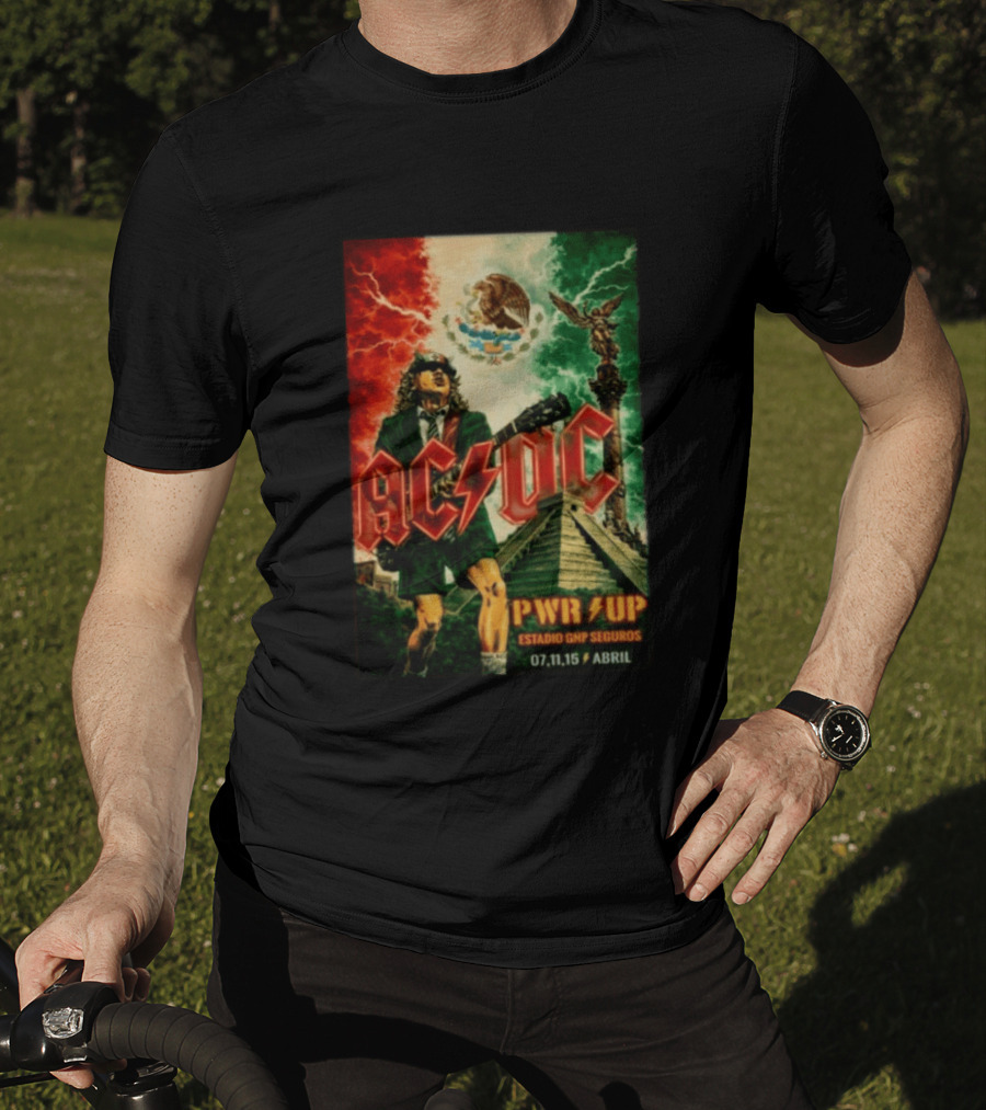 ACDC Pwr Up Estadio GNP Seguros 07 11 15 Abril Concert Mexican Flag Angel De La Independencia T-Shirt