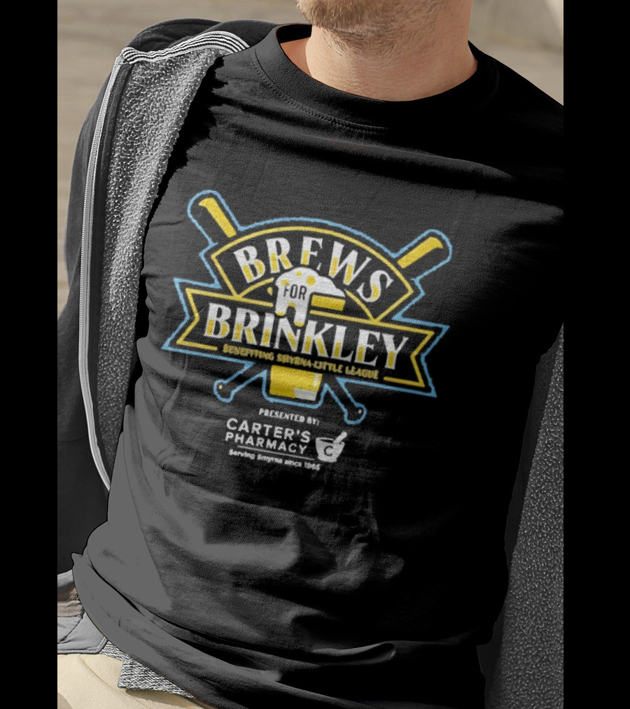 Brews For Brinkley Supporting Smyrna Little League Presented By Carter's Pharmacy T-Shirt