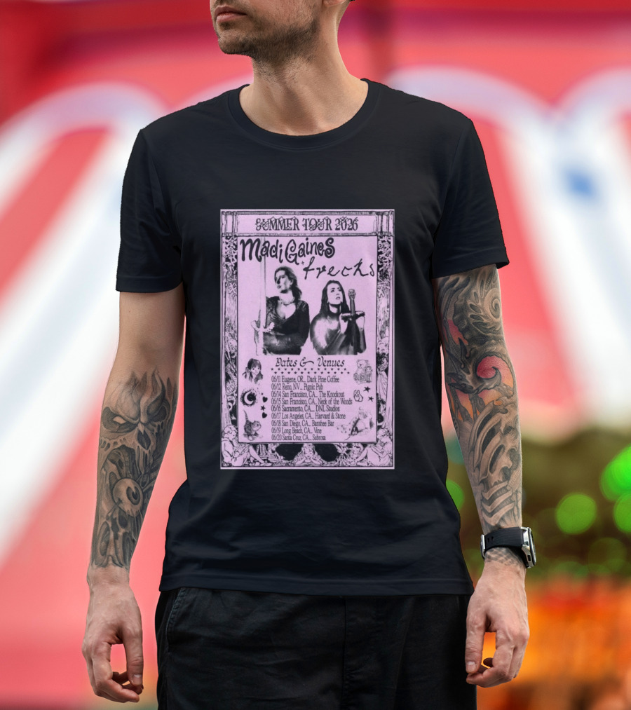 Madi Gaines Frecks Summer Tour 2026 Dates Venues Eugene Reno San Francisco Sacramento Los Angeles San Diego Long Beach Santa Cruz T-Shirt