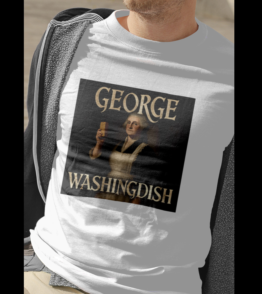 George Washingdish Sponging Humor Mashup T-Shirt