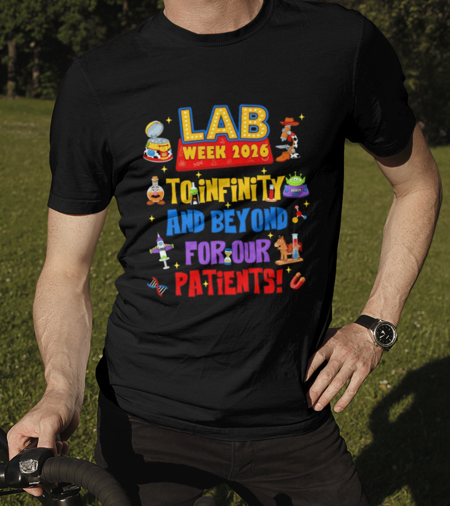 Lab Week 2026 To Infinity And Beyond For Our Patients Toy Story T-Shirt