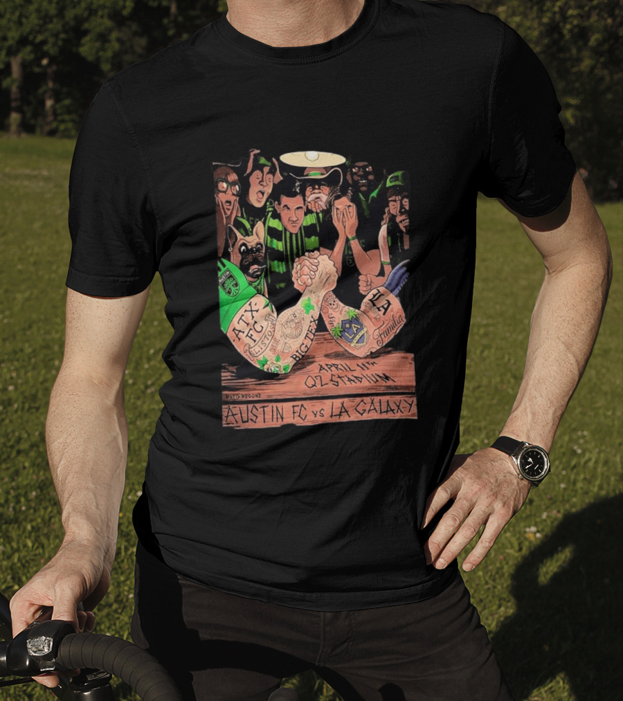 Austin FC Vs LA Galaxy April 11 Q2 Stadium ATX FC Los Verdes Big Tex LA Familia T-Shirt