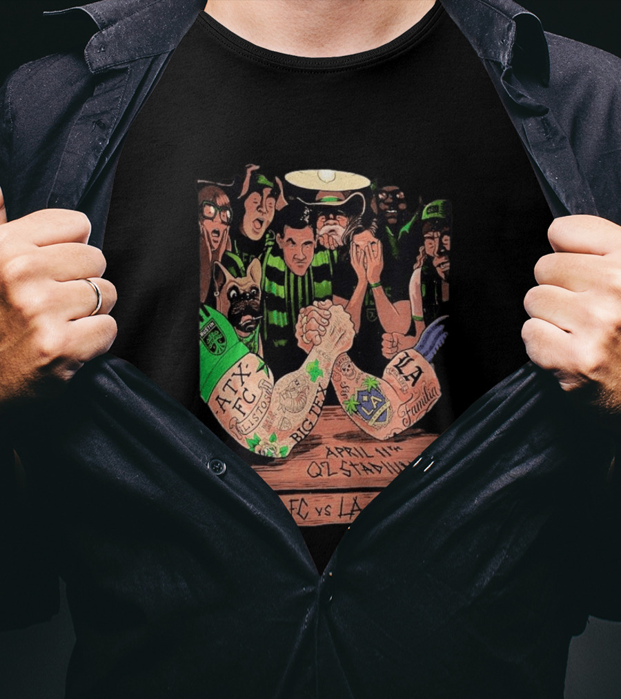Austin FC Vs LA Galaxy April 11 Q2 Stadium ATX FC Los Verdes Big Tex LA Familia T-Shirt