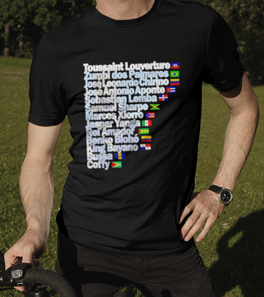 Toussaint Louverture Zumbi Dos Palmares José Leonardo Chirino José Antonio Aponte Cimarrón Latinos Samuel Sharpe Maroon Warna Bayano Yanga Pallmarés T-Shirt