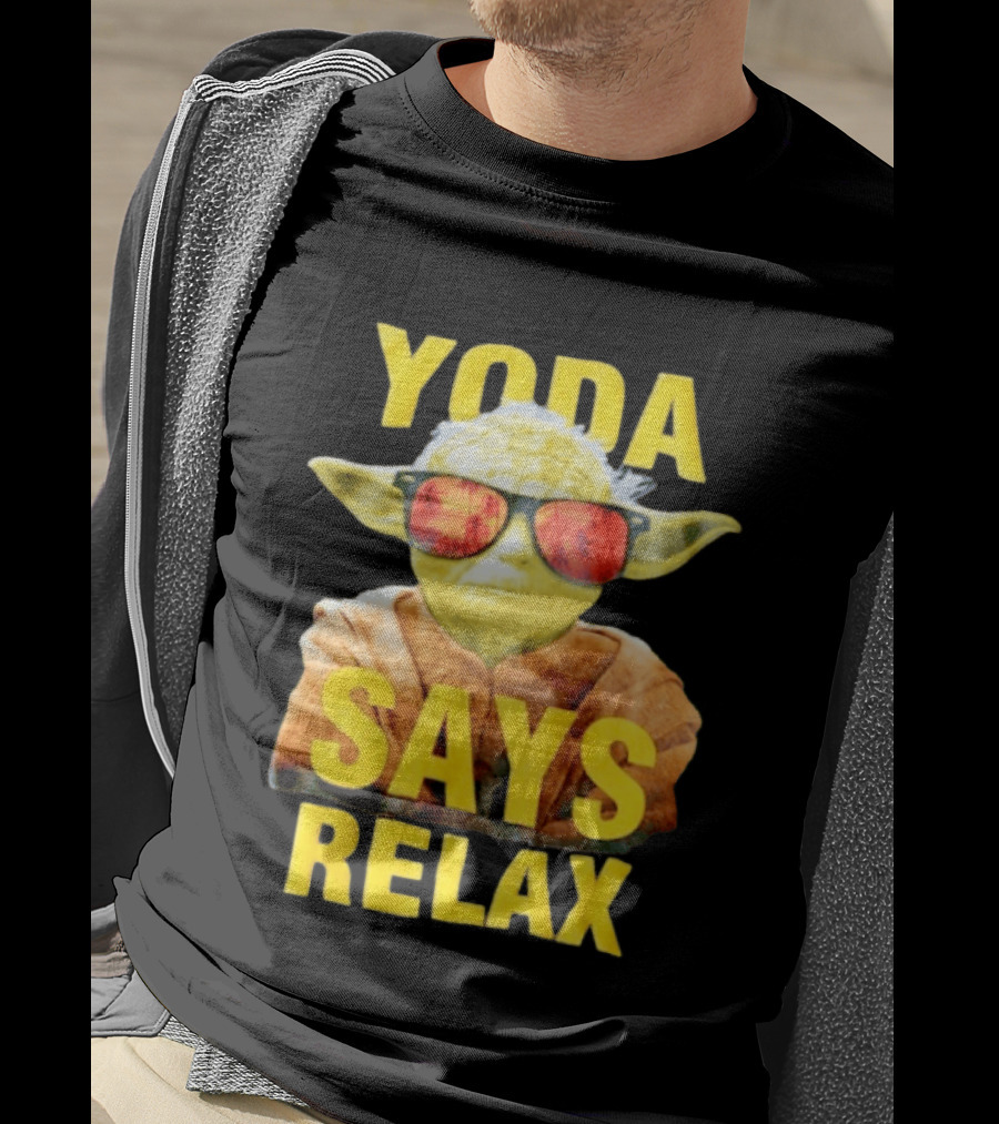 Yoda Says Relax Sunglasses Funny Jedi Master T-Shirt