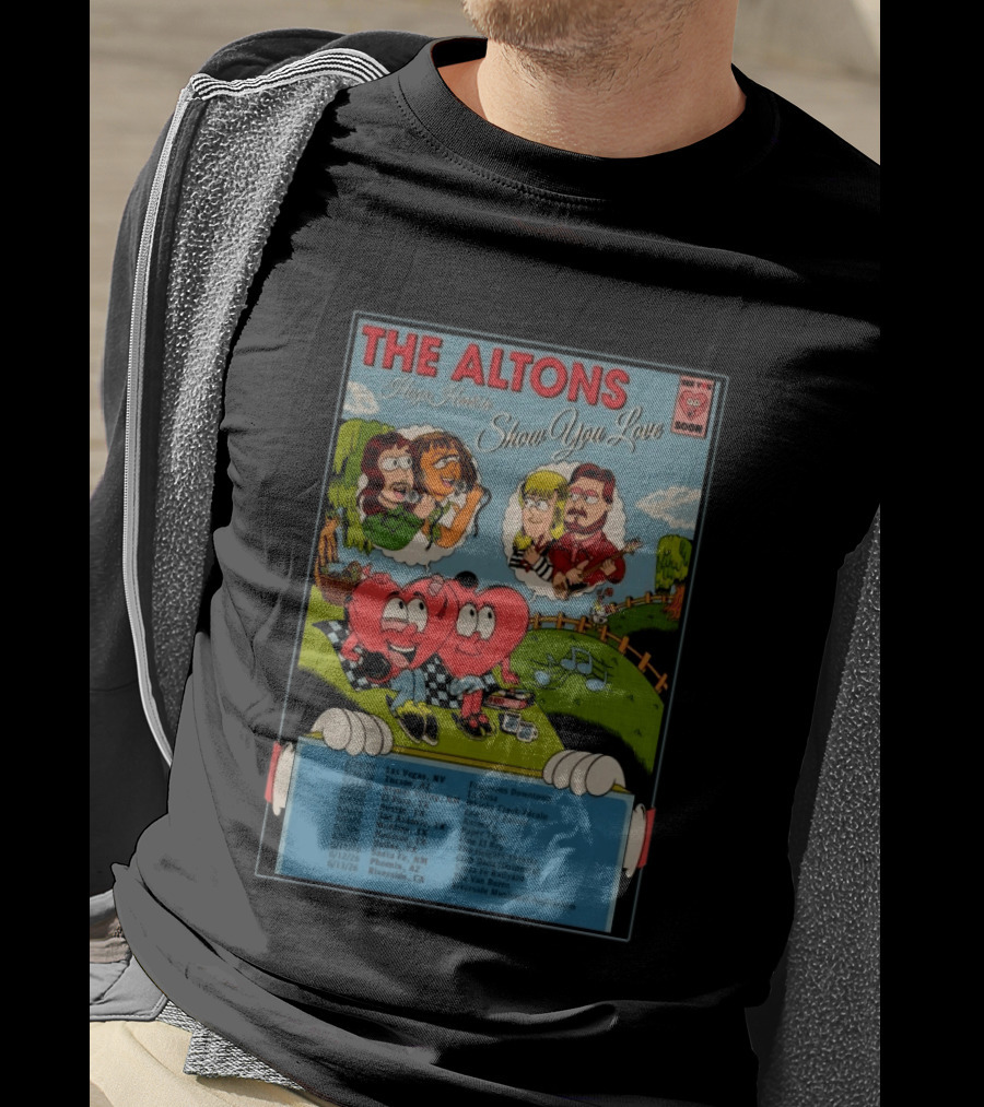 The Altons Always Here Show You Love 2026 Tour Las Vegas To Riverside Dates T-Shirt