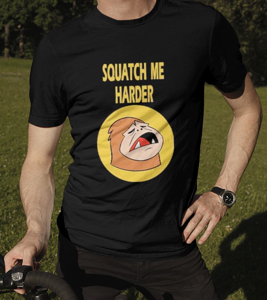 Squatch Me Harder Bigfoot Meme Funny Cartoon Face Yellow Circle T-Shirt
