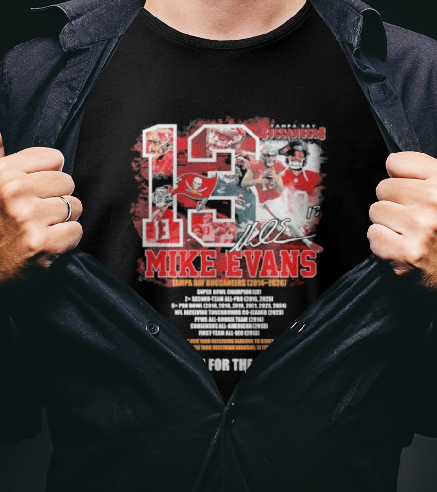 Mike Evans 13 Tampa Bay Buccaneers 2014 2026 Champion Kind Person Thank You For The Memories T-Shirt