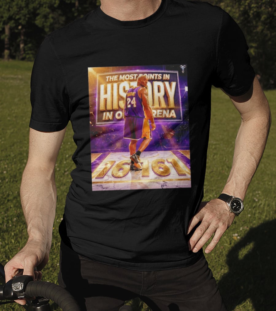 The Most Points In History Kobe Bryant Los Angeles Lakers 16161 Arena T-Shirt