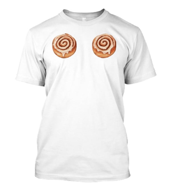 Nice Buns One For Me One For You Cinnamon Rolls T-Shirt